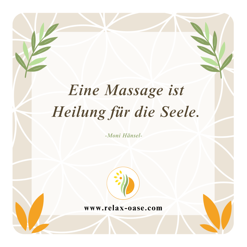 Schöner Spruch von der Massagepraxis Relax-Oase